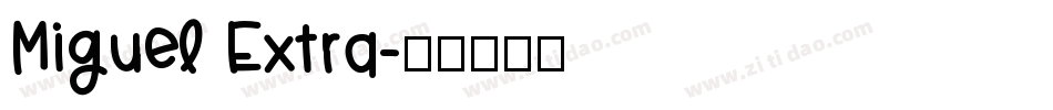 Miguel Extra字体转换